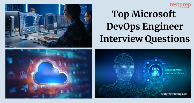 Top Microsoft DevOps Engineer Interview Questions