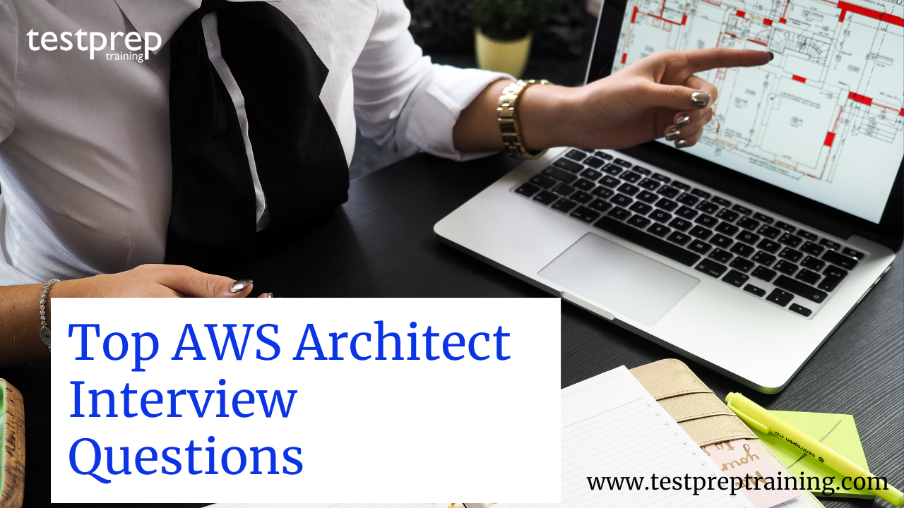 Top AWS Architect Interview Questions