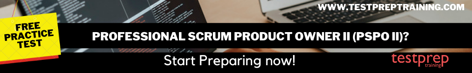  Professional Scrum Product Owner II (PSPO II) free practice test