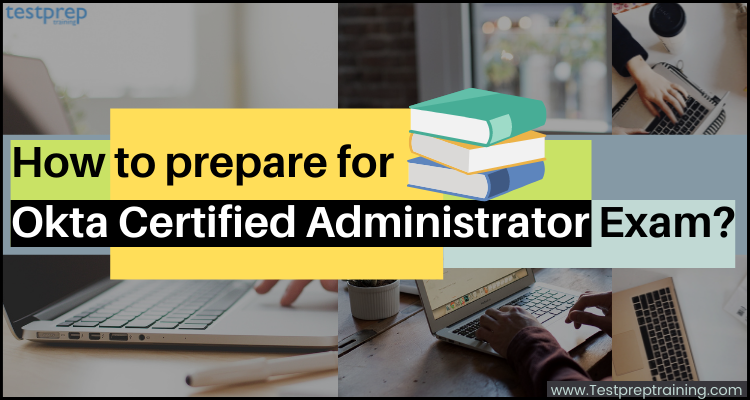 Okta Certified Administrator