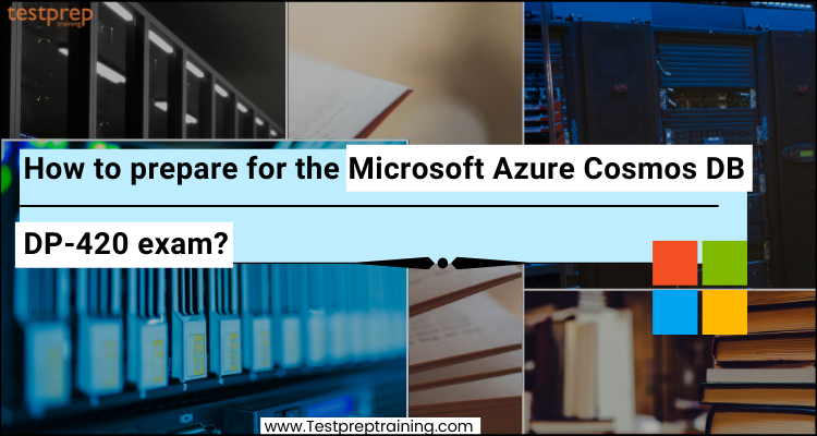 Microsoft Azure Cosmos DB DP-420 exam