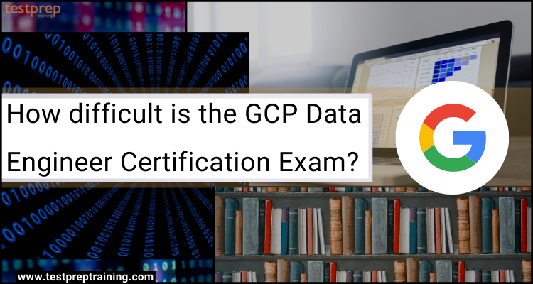 GCP Data Engineer Certification Exam
