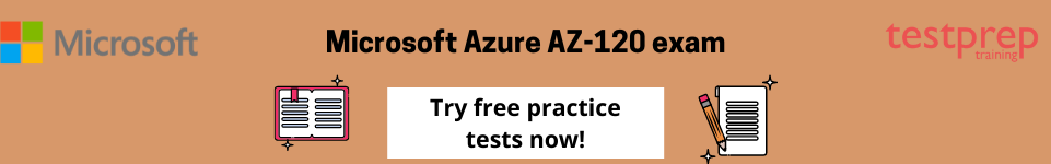 How difficult is the Microsoft Azure AZ-120 exam?