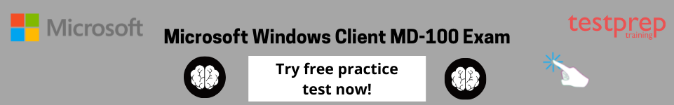 How to pass the Microsoft Windows Client MD-100 Exam?