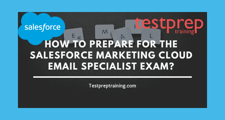 Salesforce Marketing Cloud Email Specialist Exam