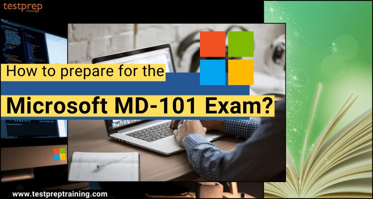 Microsoft MD-101 Exam