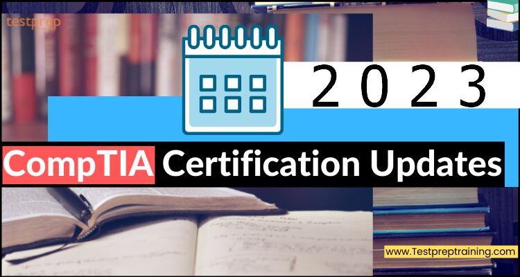 CompTIA Certification Updates
