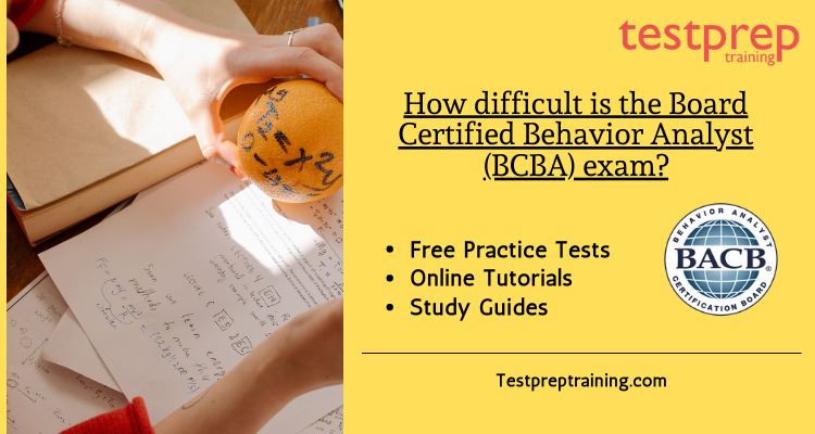 How difficult is the Board Certified Behavior Analyst (BCBA) exam?