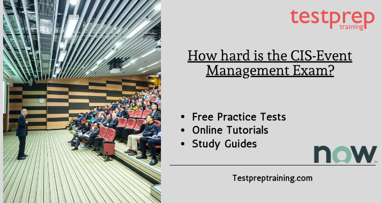 How hard is the CIS-Event Management Exam?