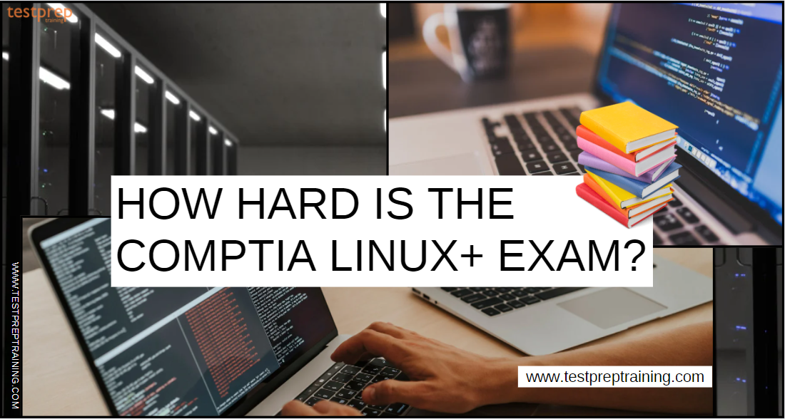 How hard is the CompTIA Linux+ Exam