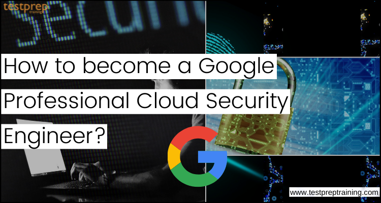 Professional Cloud Security Engineer