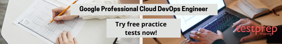 Professional Cloud DevOps Engineer