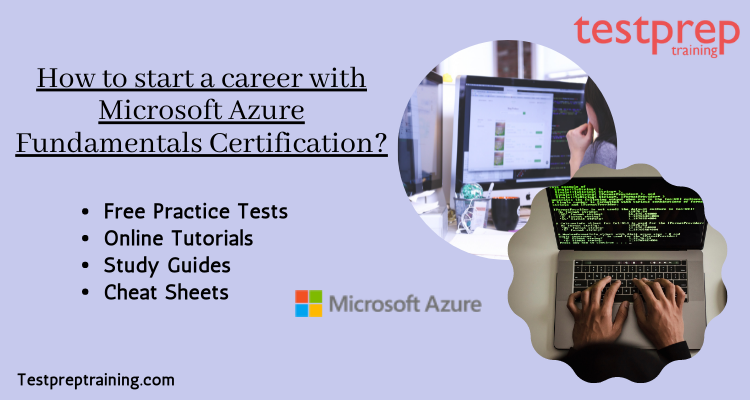How to start a career with Microsoft Azure Fundamentals Certification