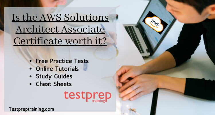 Is the AWS Solutions Architect Associate Certificate worth it?