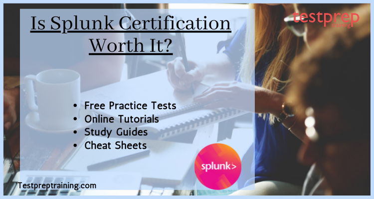 Is Splunk Certification Worth It?