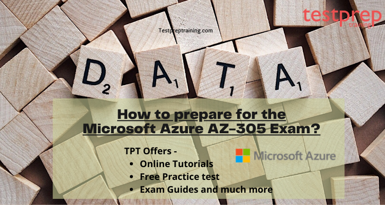 How to prepare for the Microsoft Azure AZ-305 Exam?