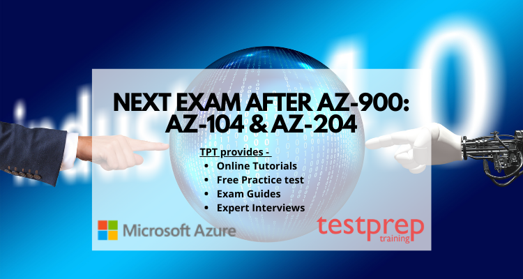 What is the next exam after AZ-900: AZ-104 or AZ-204?