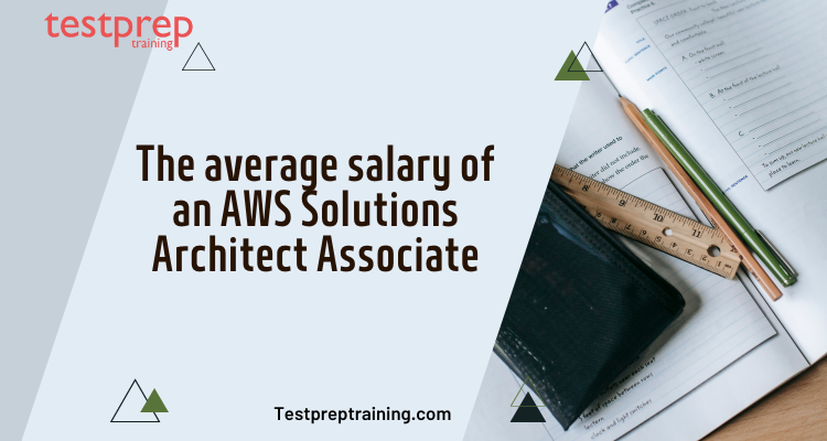 What is the average salary of an AWS Solutions Architect Associate?