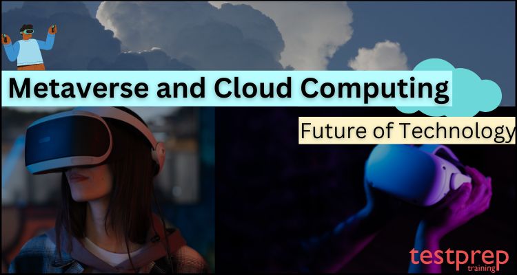 Metaverse and Cloud Computing Future of Technology