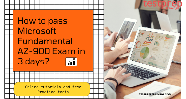 How to pass Microsoft Fundamental AZ-900 Exam in 3 days?