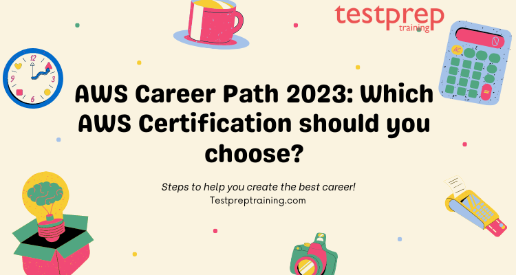 AWS Career Path 2023: Which AWS Certification should you choose?