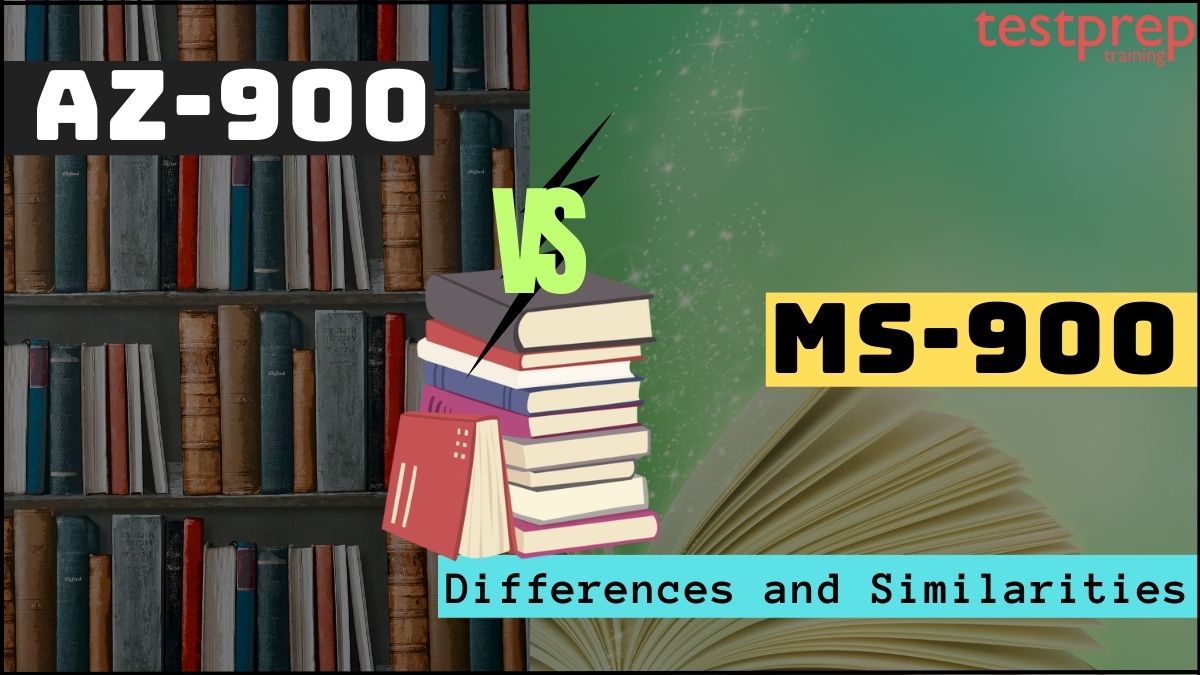 AZ-900 vs MS-900 What are the points of Differences and Similarities