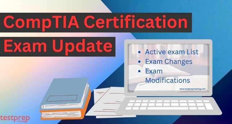 CompTIA Certification Exam Updte