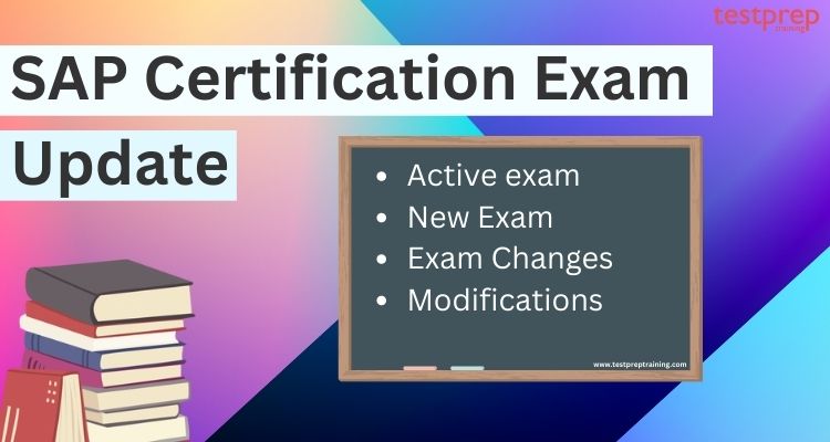SAP Certification Exam Updte