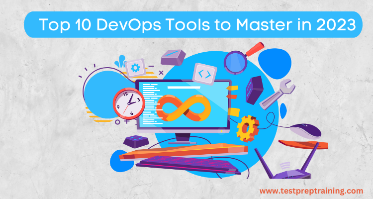 Top 10 DevOps Tools to Master in 2023