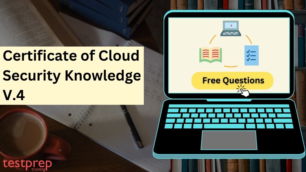 Certificate of Cloud Security Knowledge V.4 Free Questions