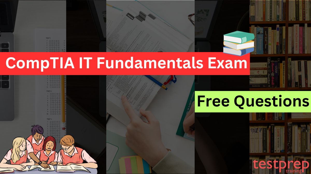 CompTIA IT Fundamentals Exam Free Questions