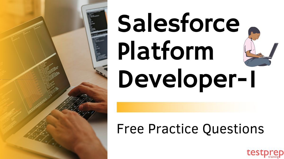 Salesforce Platform Developer-I Free Questions