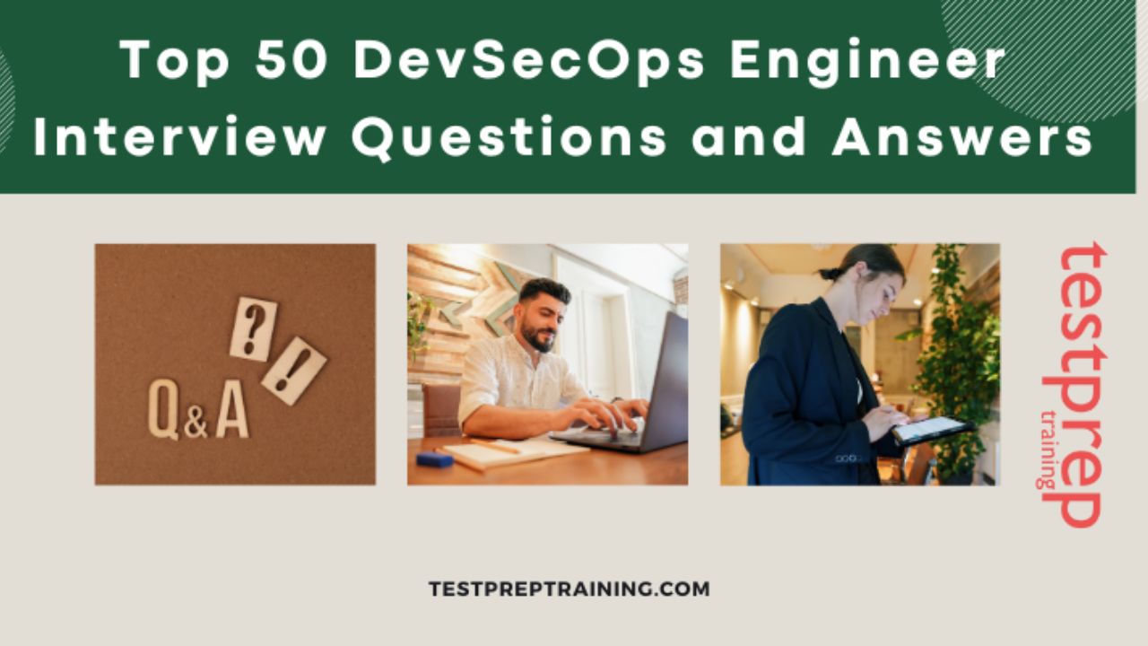 Top 50 DevSecOps Engineer Interview Questions and Answers