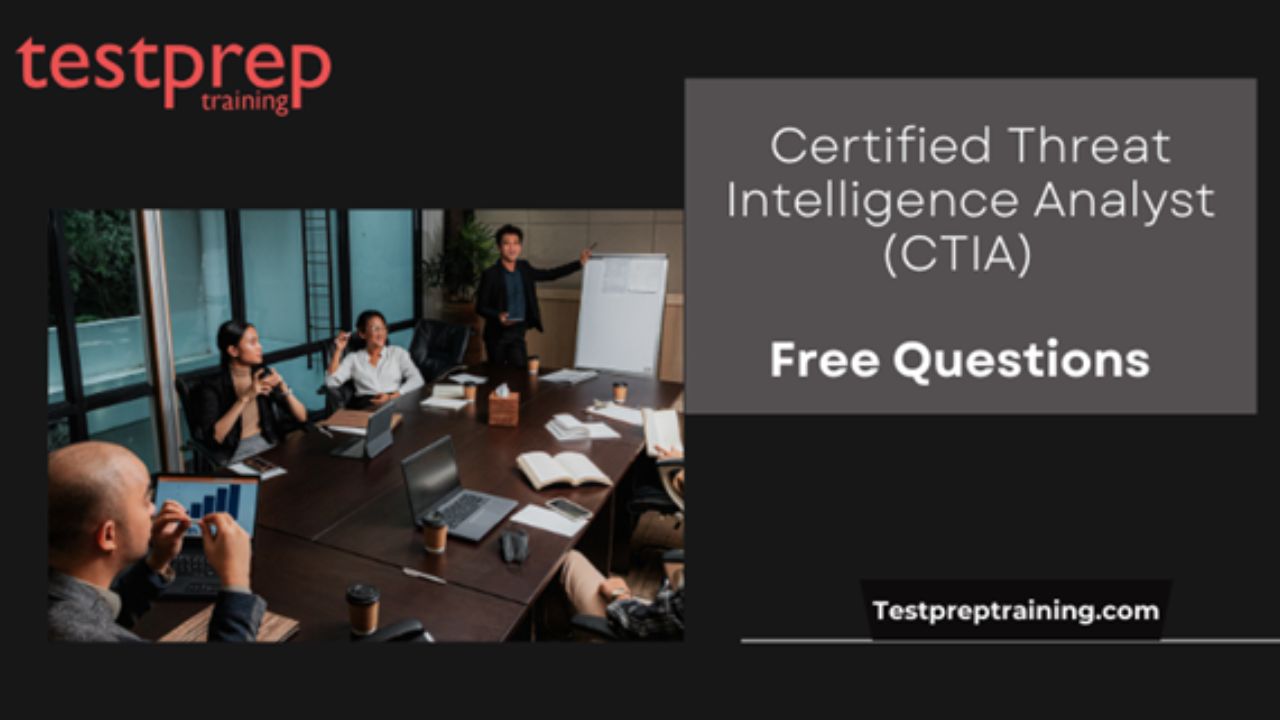 Certified Threat Intelligence Analyst (CTIA)