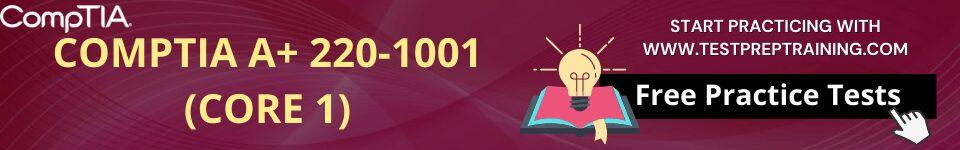 CompTIA A+ 220-1001 exam free tests