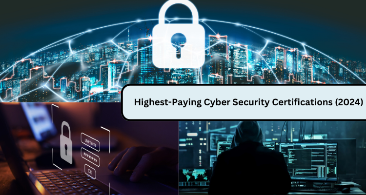 Highest-Paying Cyber Security Certifications (2024)