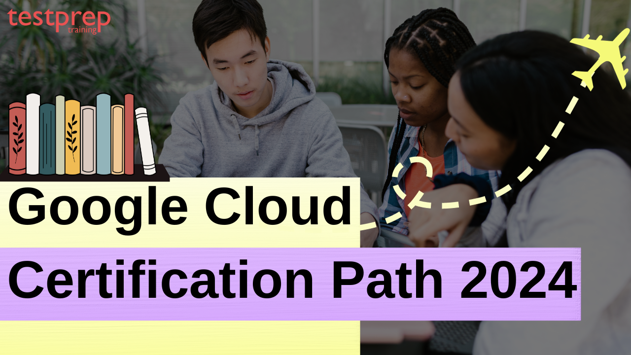 Google Cloud Certification Path 2024