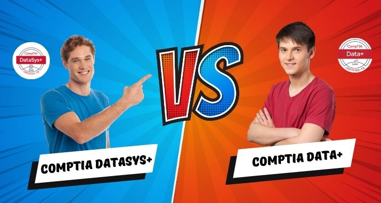 CompTIA DataSys+ vs CompTIA Data+