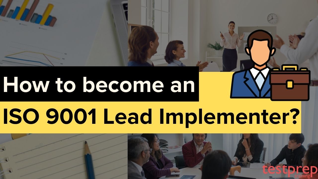 How to become an ISO 9001 Lead Implementer?