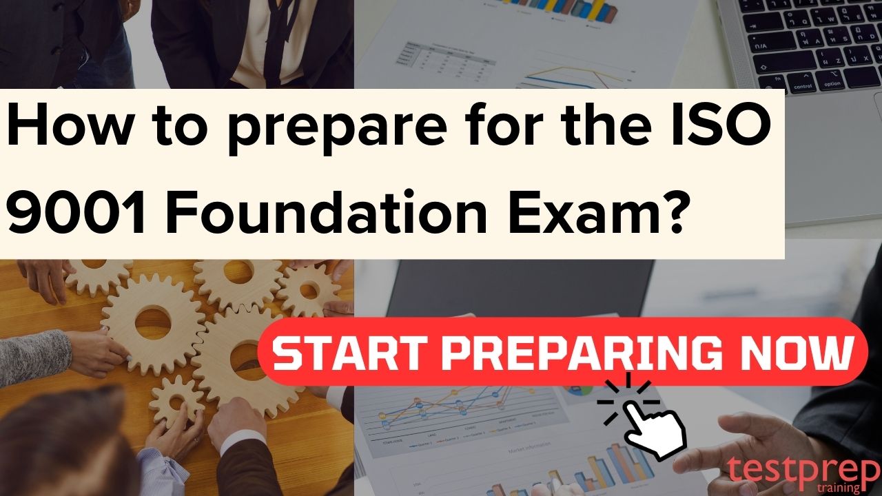 How to prepare for the ISO 9001 Foundation Exam?