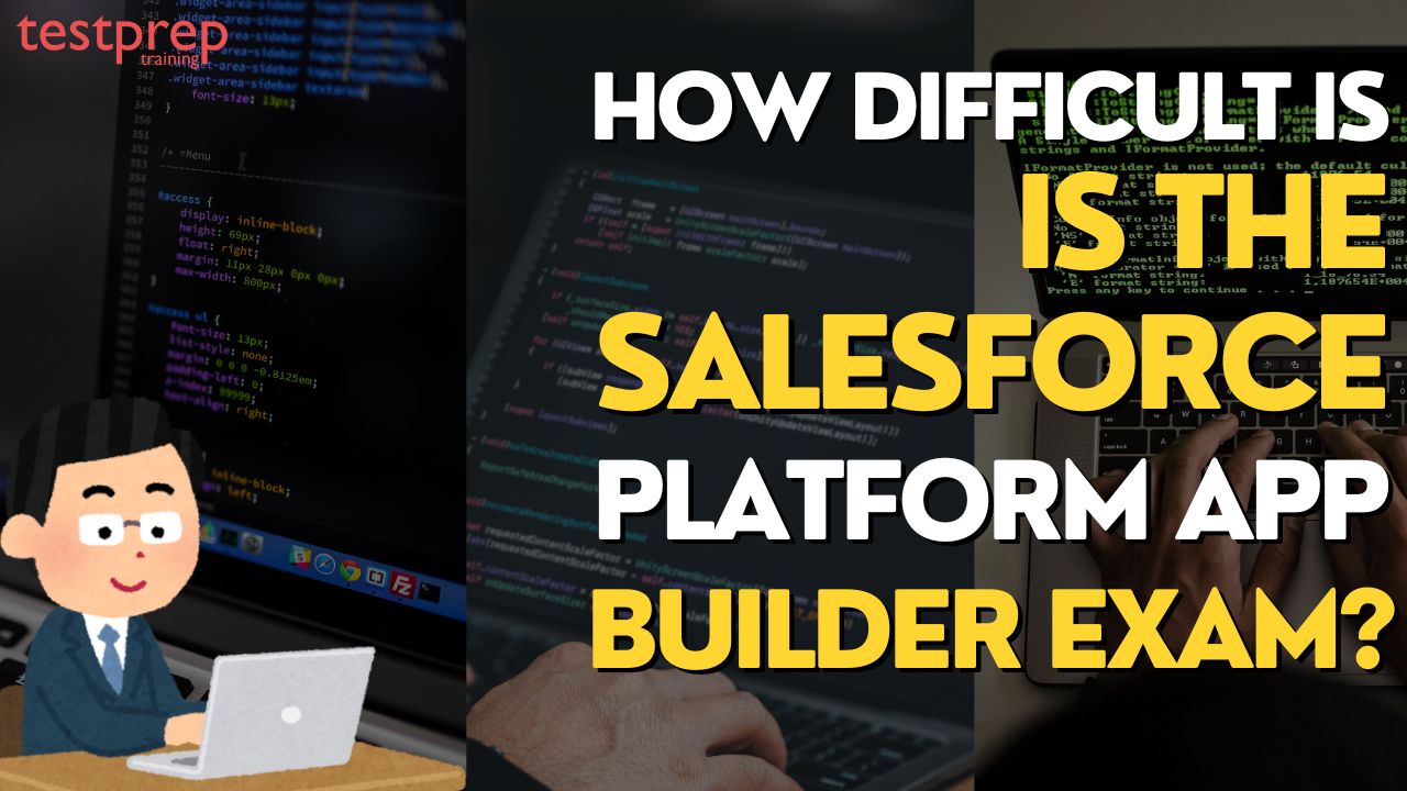 Salesforce Platform App Builder exam
