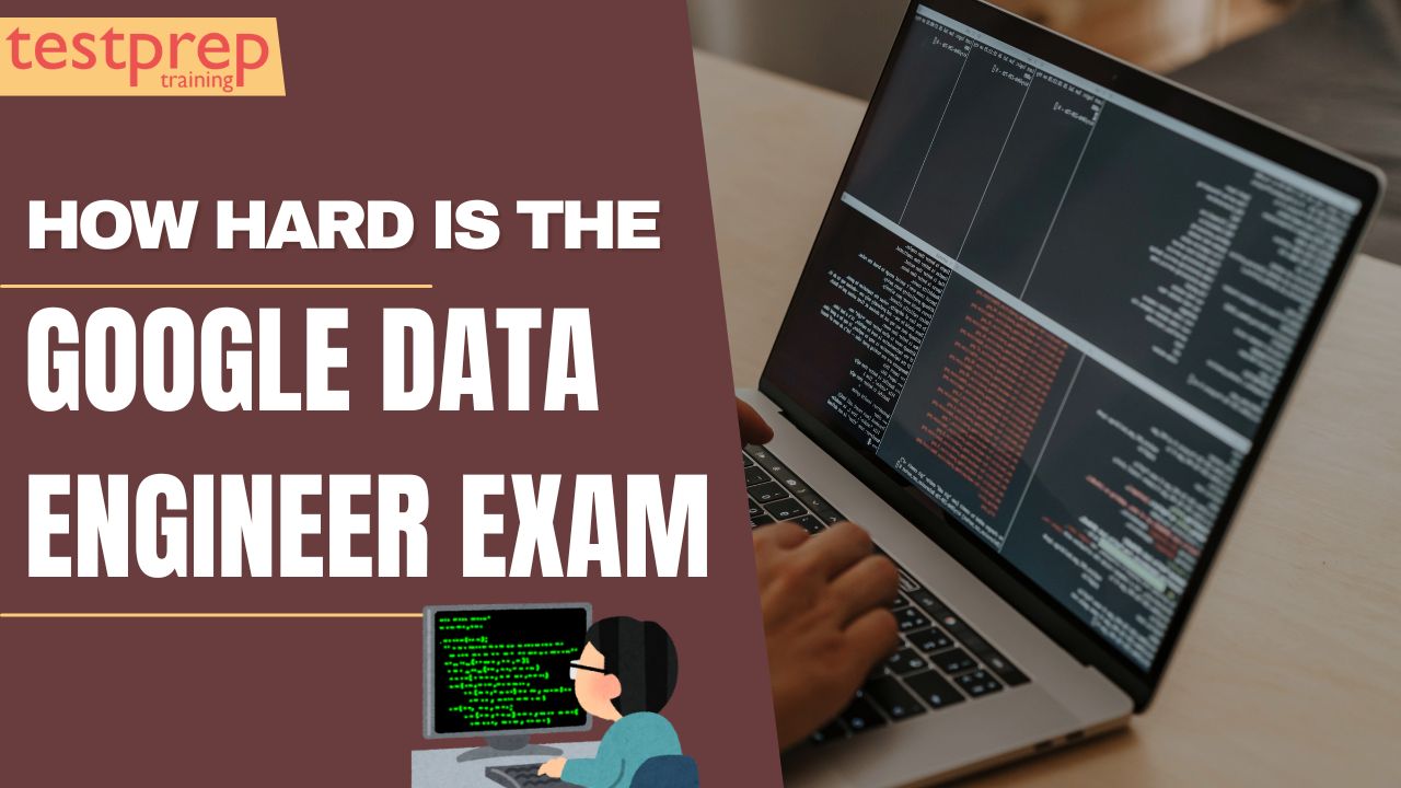 How hard is the Google Data Engineer Exam