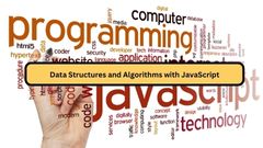 Data Structures and Algorithms with JavaScript