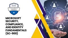 Microsoft Security, Compliance, and Identity Fundamentals (SC-900) 
