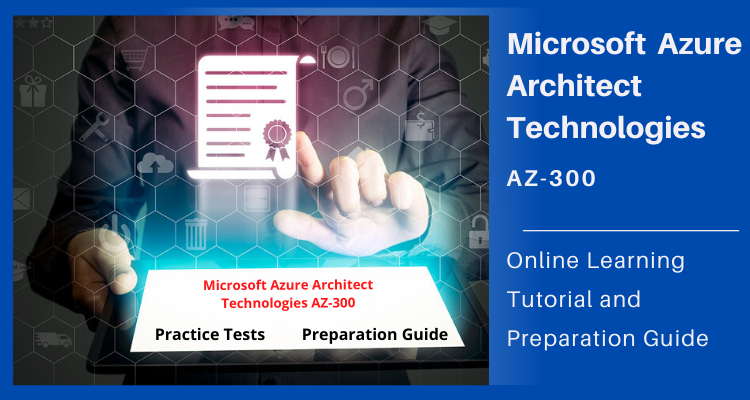 Microsoft Azure AZ-300 Online Tutorials