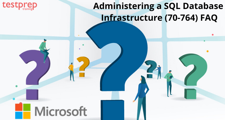 Administering a SQL Database Infrastructure (70-764)
