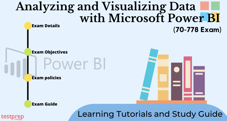 Analyzing and Visualizing Data with Microsoft Power BI (70-778)