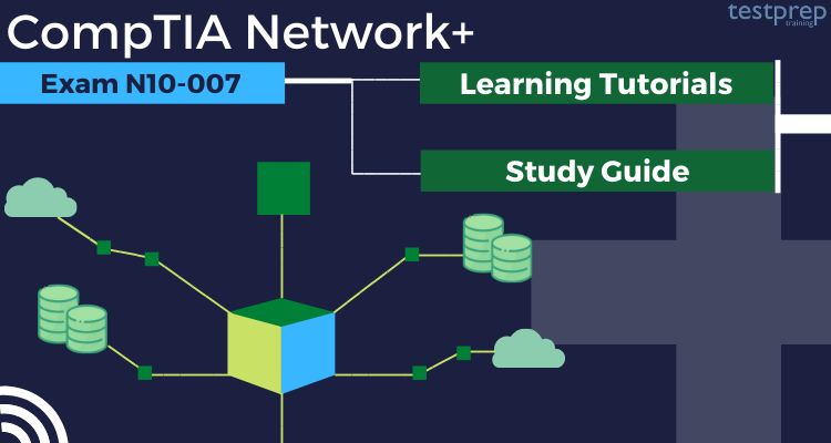 CompTIA Network+ (N10-007) tutorial