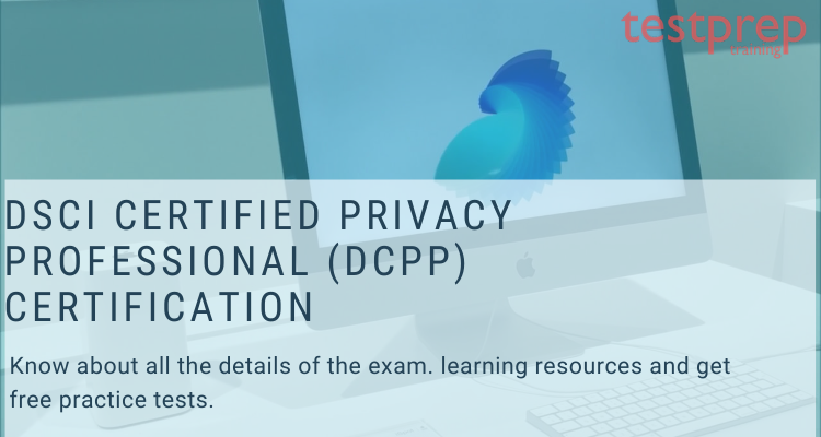 DSCI Certified Privacy Professional (DCPP) Online Tutorial