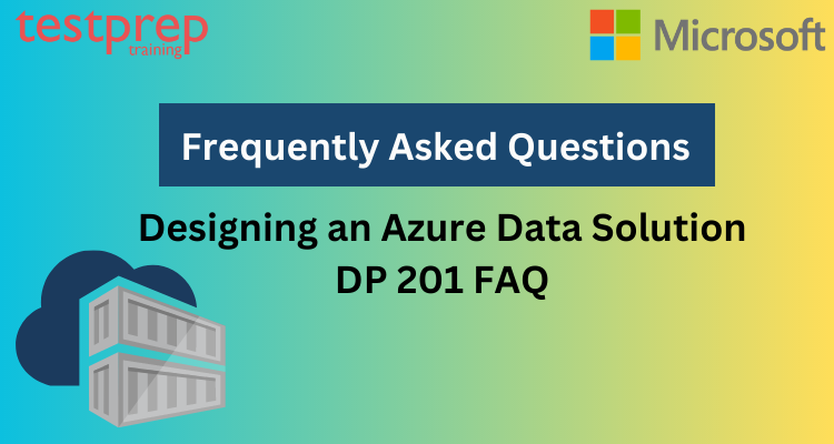 Designing an Azure Data Solution (DP-201)